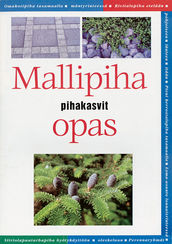 Pihakasvit - Mallipihaopas