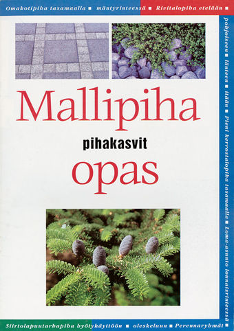 Pihakasvit - Mallipihaopas