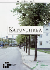 Katuvihre� - opas suunnitteluun, rakentamiseen ja hoitoon.