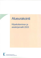 Alueurakointi. Kilpailuttaminen ja...