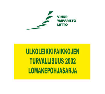 Ulkoleikkipaikojen turvallisuus 2002 lomakepohjasarja