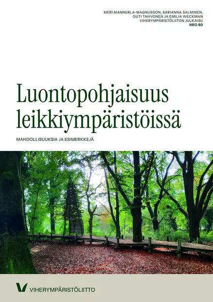 Luontopohjaisuus leikkiympäristöissä - Maisema- ja vihersuunnittelu - 10242 - 1