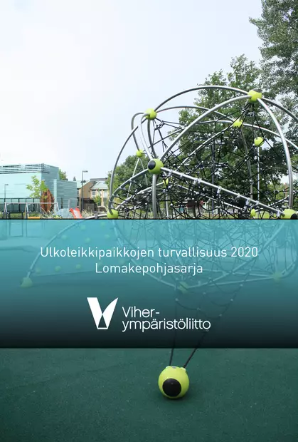 Ulkoleikkipaikkojen turvallisuus (2020) - Lomakkeet ja asiakirjamallit - 10705 - 1