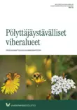 Pölyttäjäystävälliset viheralueet - Maisema- ja vihersuunnittelu - 10326 - 1