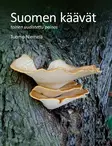Suomen käävät - Kasvit ja kasvillisuusalueet - 10327 - 1