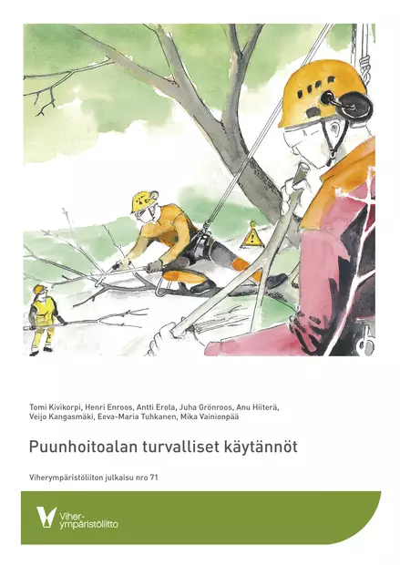 Puunhoitoalan turvalliset käytännöt - Työohjeet ja standardit - 10648 - 1